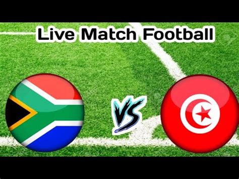 south africa vs tunisia live game